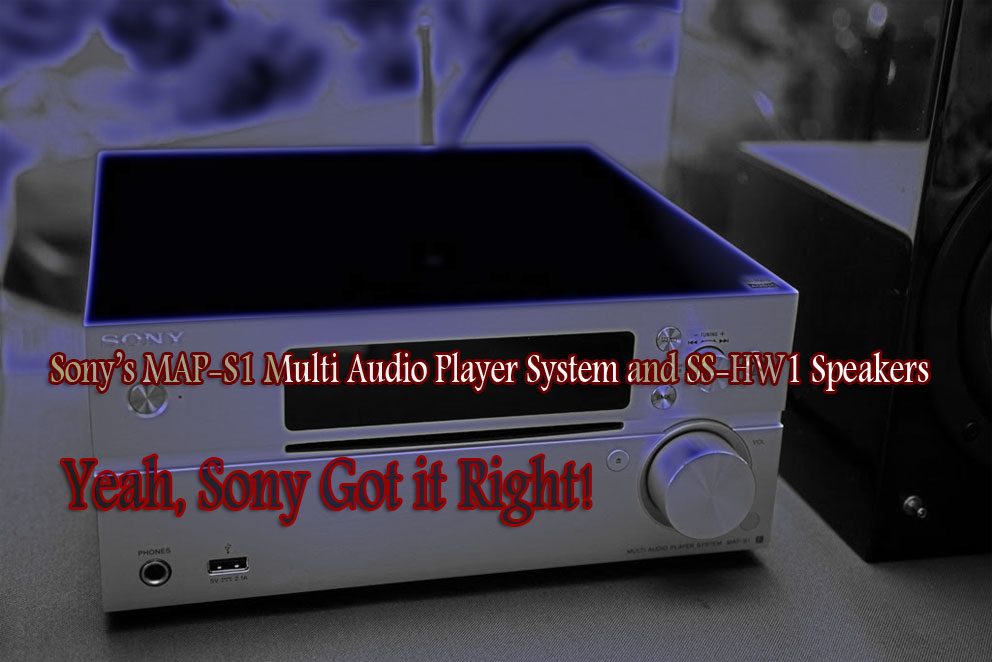 Sony MAP-S1 Multi Audio Player System and SS-HW1 Speakers